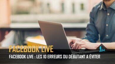 10 erreurs du debutant Facebook live