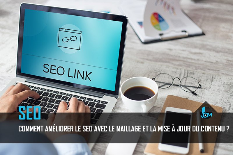 Comment améliorer le SEO - Journal du Community Manager - journalducm.com