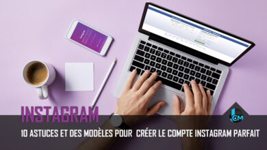 Astuces et modeles pour le compte Instagram parfait