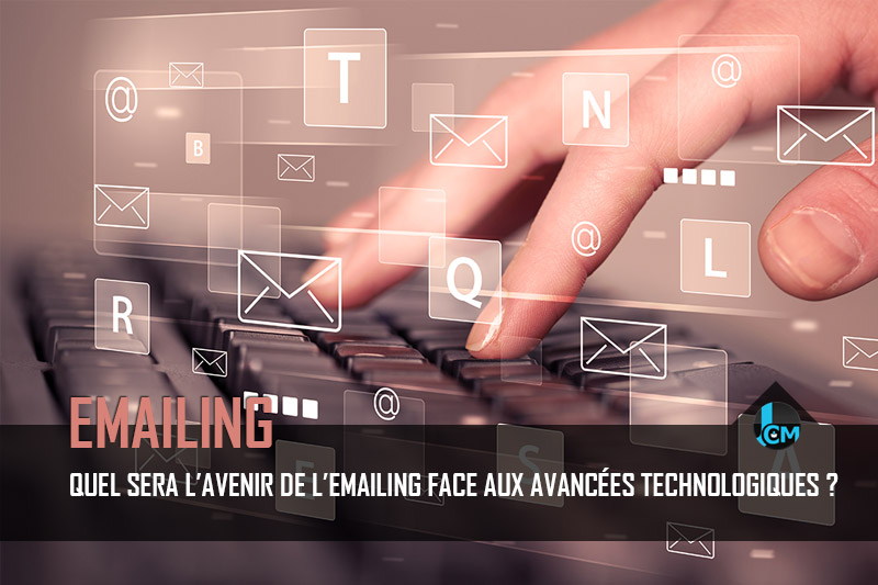 Avenir de l'emailing