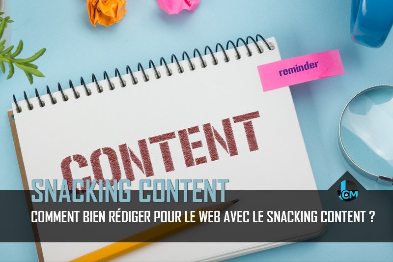 Snacking content ou micro contenu - Journal du Community Manager - journalducm.com