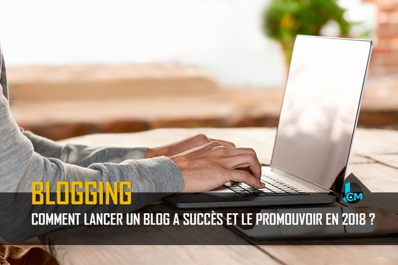 Comment-lancer-un-blog-en-2018-Journal-du-Community-Manager Comment lancer un blog en 2018