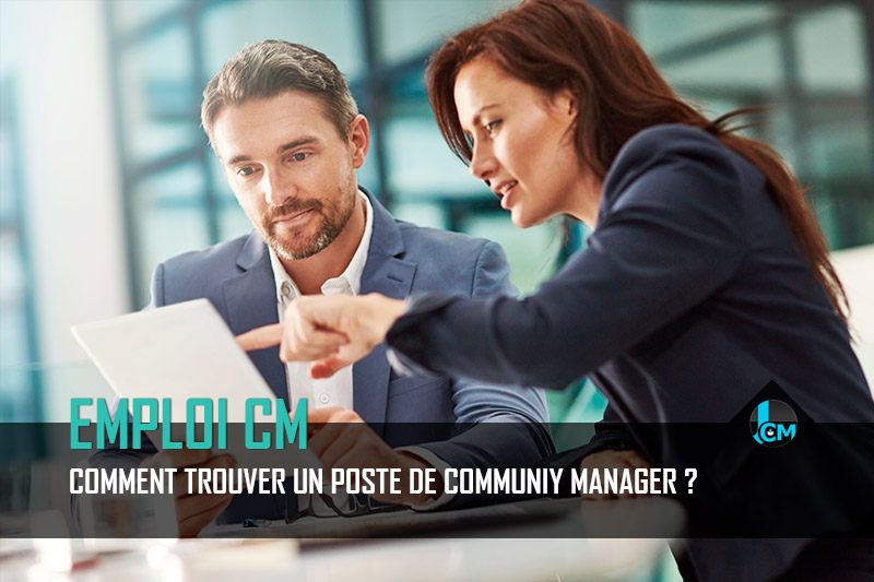 Comment trouver un poste de community manager
