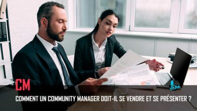 Comment un community manager doit il se vendre et se presenter