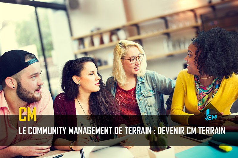 Community management de terrain