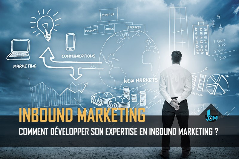 Développer son expertise en inbound marketing