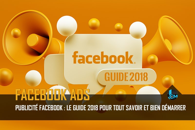 Guide 2018 Publicité Facebook