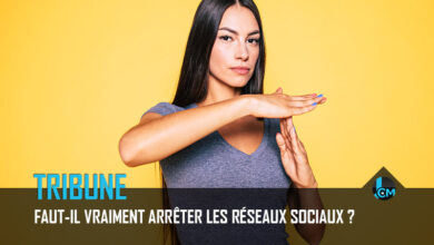 Faut-il arrêter les réseaux sociaux