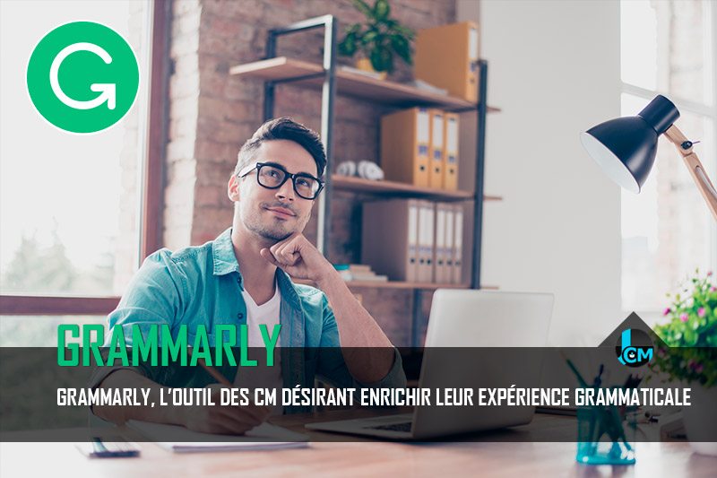 Grammarly pour enrichir l'expérience grammaticale des community managers