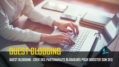 Guest Blogging : Créer des partenariats blogueurs pour booster son SEO