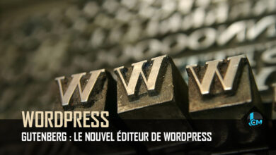 Gutenberg nouvel éditeur wordpress