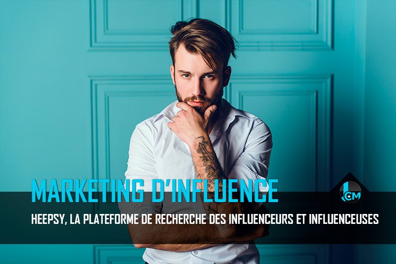 Heepsy recherche influenceurs et influenceuses