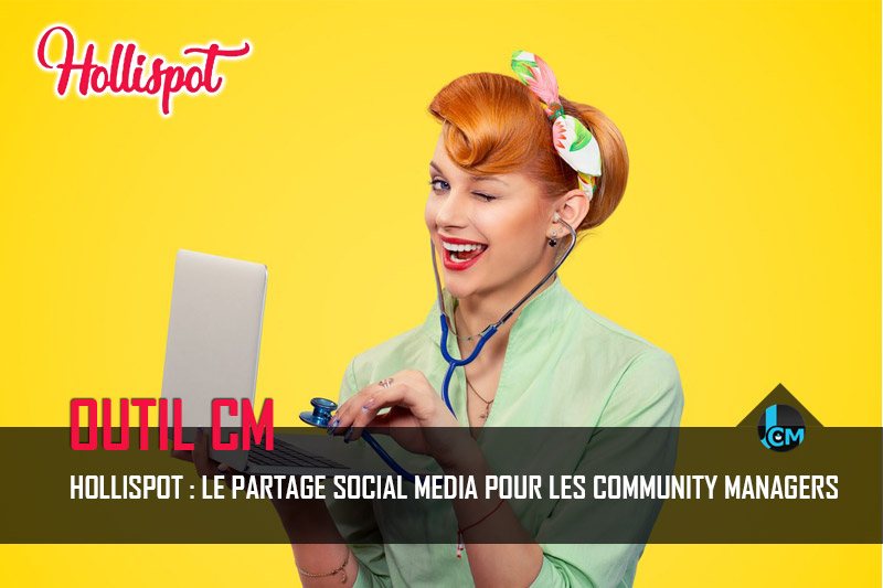 Hollispot : Partage social media pour les community managers