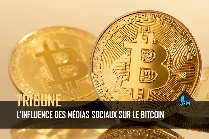 Influence médias sociaux sur le bitcoin