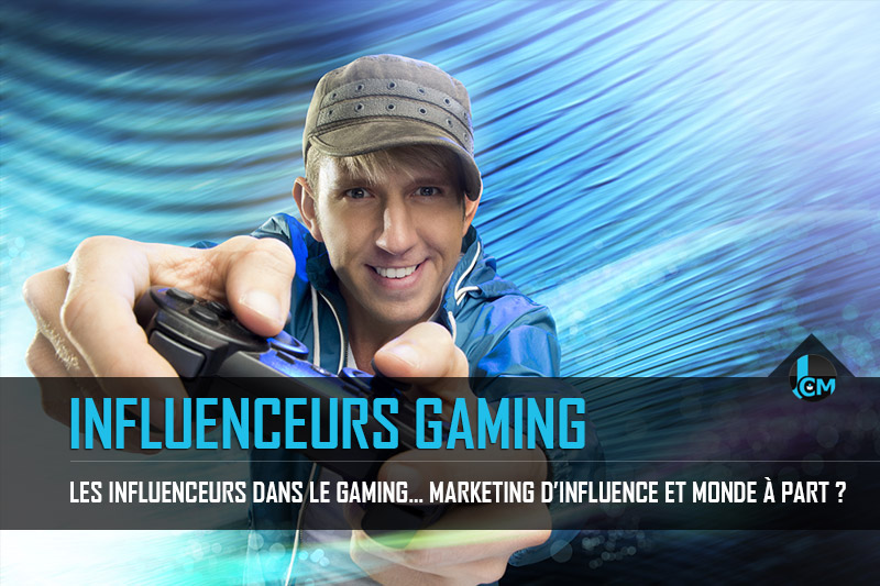 influenceurs dans le gaming