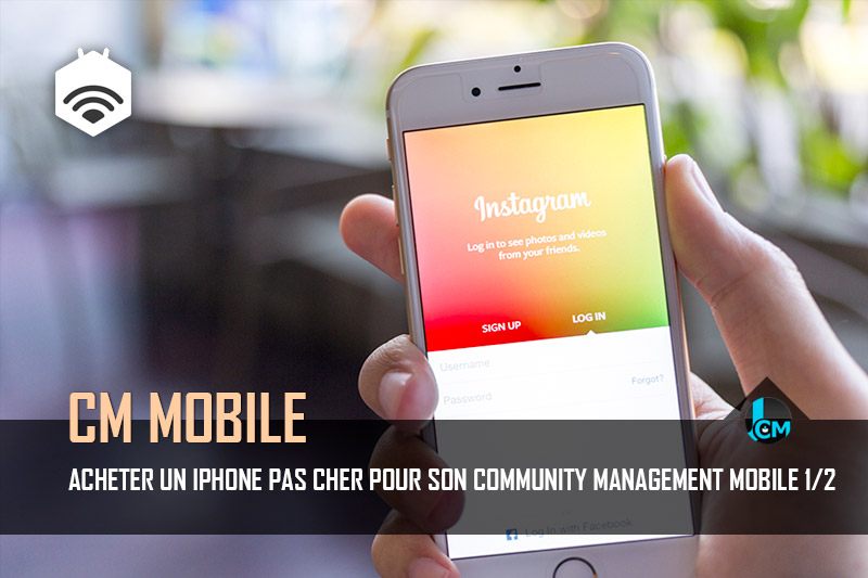 Iphone pas cher pour son community management