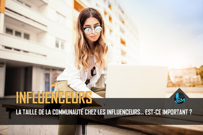 La taille de la communauté des influenceurs