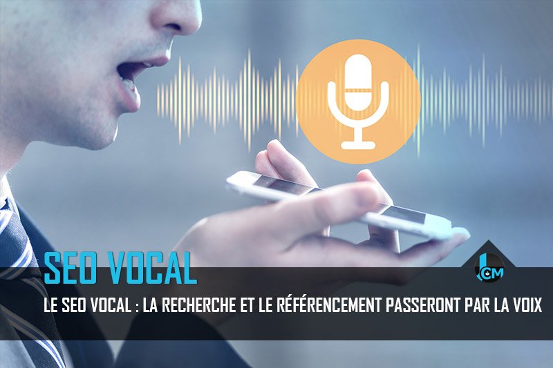 Le SEO vocal - Journal du Community Manager - journalducm.com