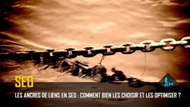 Les ancres de liens en SEO bien les choisir et les optimiser