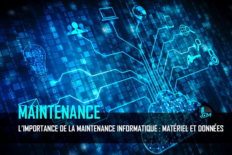 Maintenance informatique matériel et données