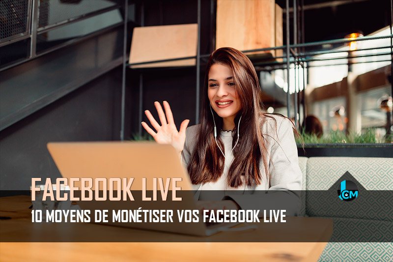 Monétisation Facebook Live