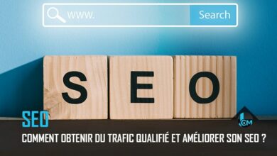 Obtenir du trafic qualifié et améliorer son seo