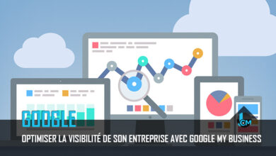 Optimiser la visibilité de son entreprise avec Google My Business