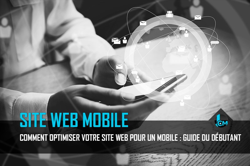 Optimiser votre site web pour un mobile