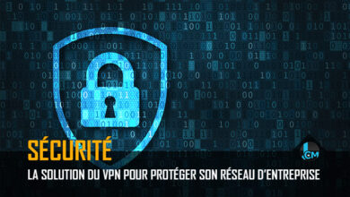 Proteger son réseau entreprise avec un VPN
