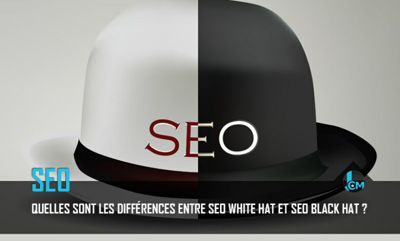 SEO White Hat et SEO Black Hat