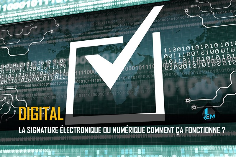 Signature électronique ou numérique