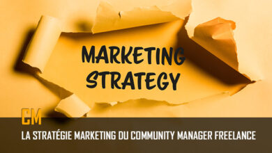 Stratégie marketing community manager freelance