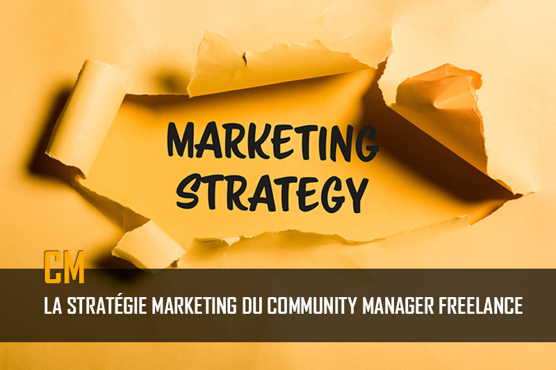 Stratégie marketing community manager freelance