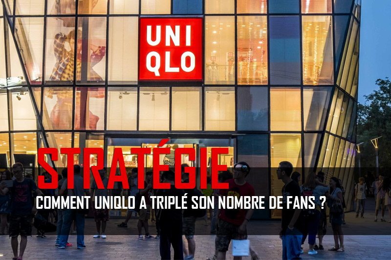Comment Uniqlo a triplé son nombre de fans en Chine ? Uniqlo triple ses fans Journal du CM 1 - Comment Uniqlo a triplé son nombre de fans en Chine ?