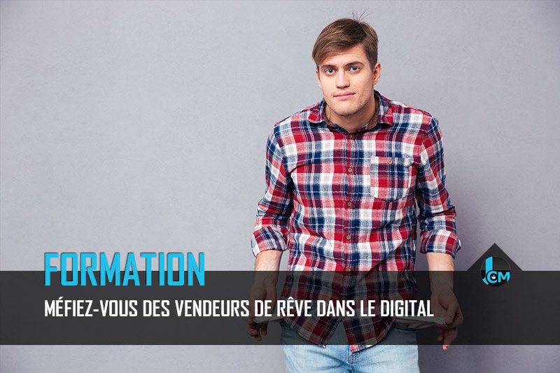 Vendeurs de rêve dans le digital