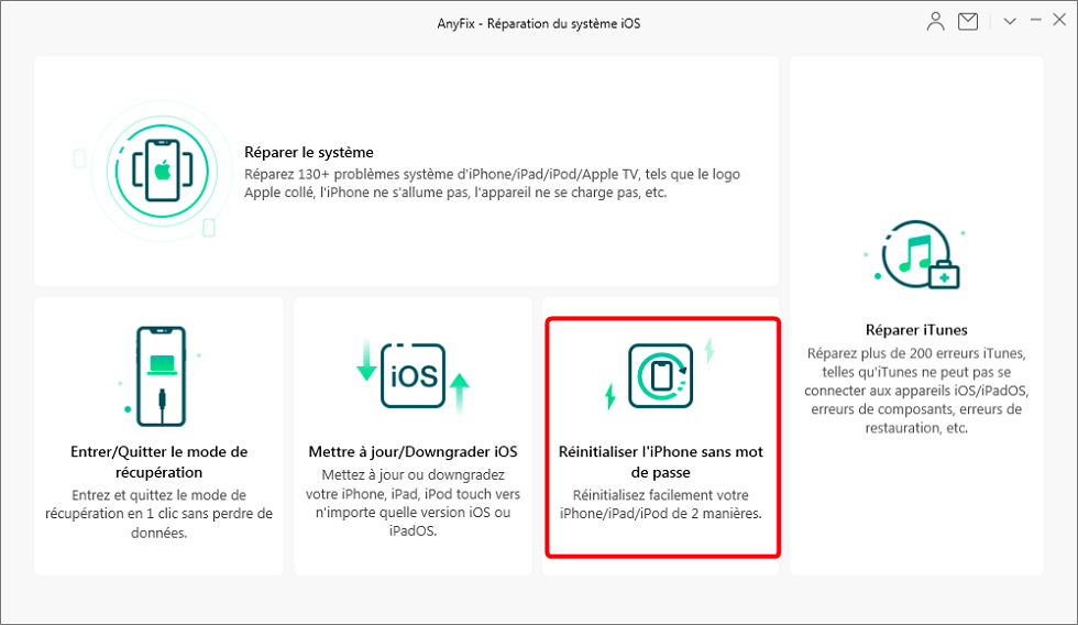 AnyFix : Réparation iOS - Réinitialiser iPhone