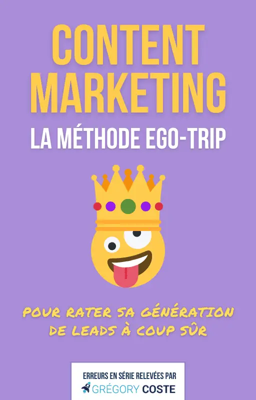 Content marketing : la méthode ego trip, à bannir