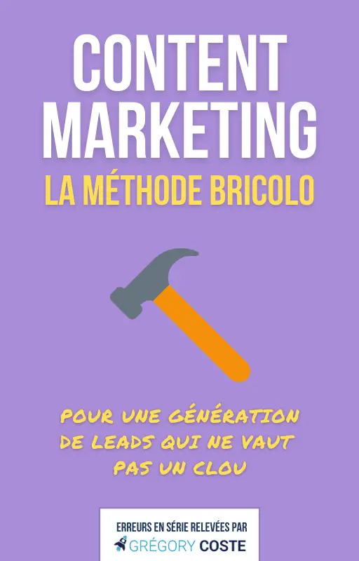 Content marketing : la méthode Bricolo, à oublier