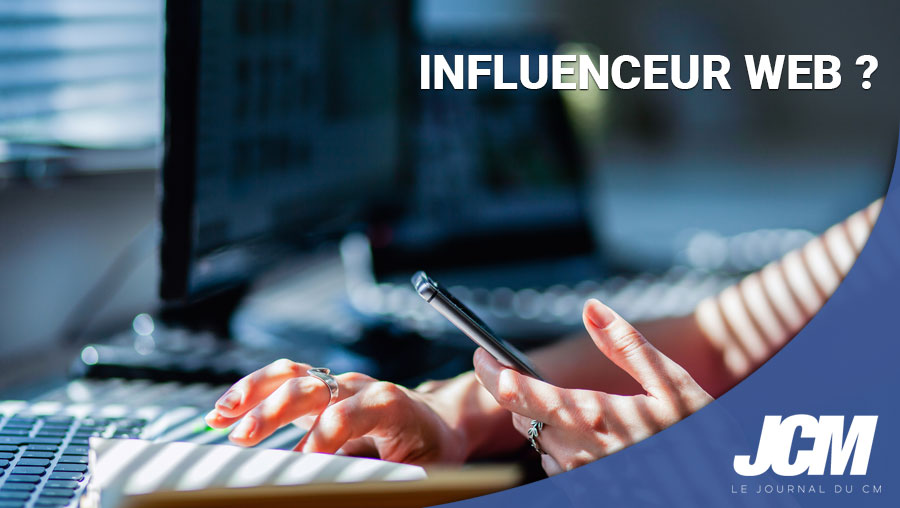 Qu'est-ce qu'un influenceur web ?